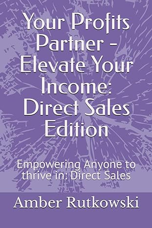 your profits partner elevate your income direct sales edition empowering anyone to thrive in direct sales 1st
