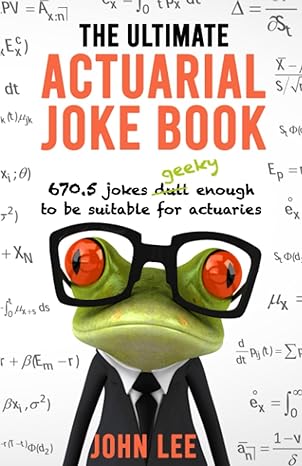the ultimate actuarial joke book 1st edition john lee 1912045117, 978-1912045112