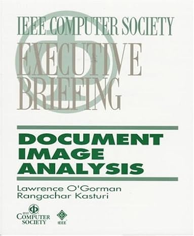 document image analysis an executive briefing 1st edition lawrence o'gorman ,rangachar kasturi 081867802x,