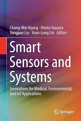 smart sensors and systems innovations for medical environmental and iot applications 1st edition chong min