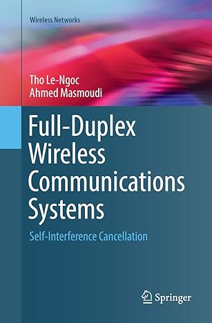 full duplex wireless communications systems self interference cancellation 1st edition tho le ngoc ,ahmed