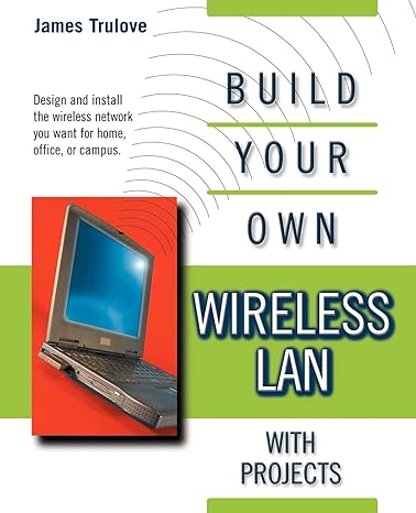 build your own wireless lan 1st edition james trulove 0071380450, 978-0071380454