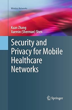 security and privacy for mobile healthcare networks 1st edition kuan zhang ,xuemin shen 3319369970,