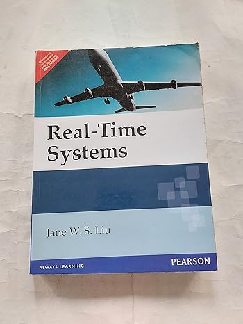 real time systems 1st edition jane w s liu 9386348616, 978-9382993490