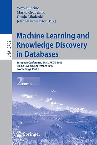 knowledge discovery in databases european conference ecml pkdd 2009 bled slovenia september 2009 proceedings
