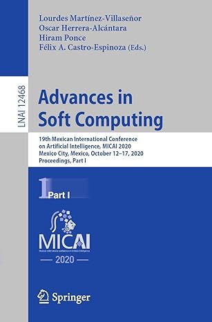 advances in soft computing 19th mexican international conference on artificial intelligence micai 2020 mexico