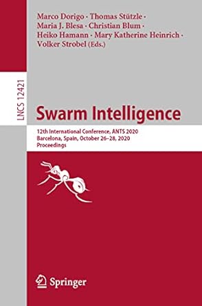 swarm intelligence 12th international conference ants 2020 barcelona spain october 26 28 2020 proceedings