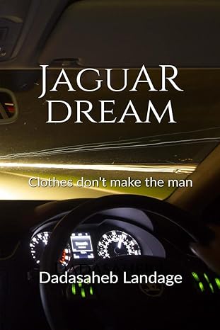 jaguar dream clothes don t make the man 1st edition dadasaheb landage 979-8890261083