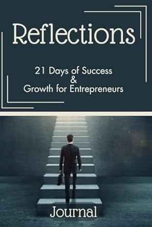 reflections 21 days of success and growth for entrepreneurs 1st edition zuri maverick m b0cmykh3b1