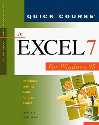 quick course in excel 7for windows 95 computer training books for busy people 1st edition joyce cox ,polly