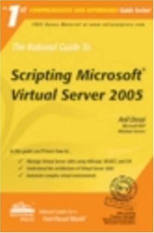 the rational guide to scripting microsoft virtual server 2005 1st edition anil desai 1932577297,