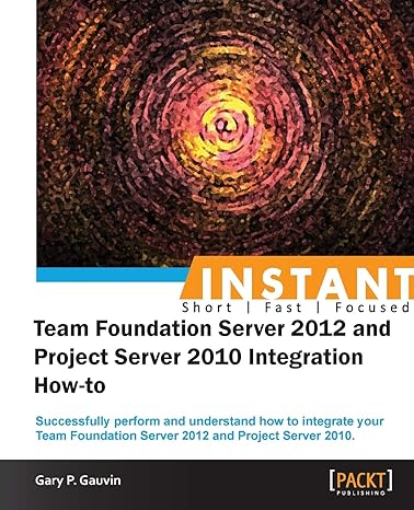 instant team foundation server 2012 and project server 2010 integration how to 1st edition gary p gauvin