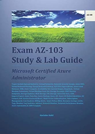 exam az 103 study and lab guide microsoft certified azure administrator 1st edition harinder kohli