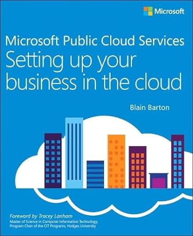 microsoft public cloud services setting up your business in the cloud 1st edition blain barton 0735697051,