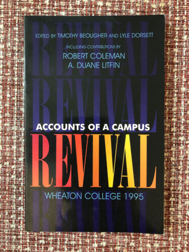 accounts of a campus revival wheaton college 1995 1st edition robert coleman 9780877880066, 0877880069