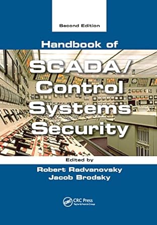 handbook of scada/control systems security 2nd edition burt g. look ,robert radvanovsky ,jacob brodsky
