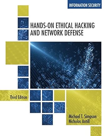 hands on ethical hacking and network defense 3rd edition michael t. simpson, nicholas antill 1285454618,