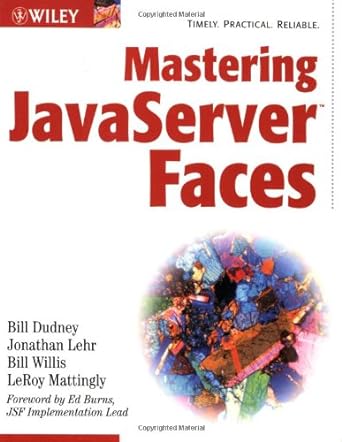 mastering javaserver faces 1st edition bill dudney ,jonathan lehr ,bill willis ,leroy mattingly b0068ev6mi