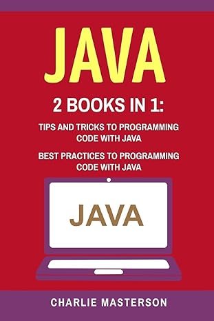 java 2 books in 1 tips and tricks + best practices to programming code with java 1st edition charlie