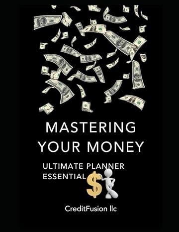 mastering your money ultimate planner essentials 1st edition creditfusion llc b0cpwny6d4