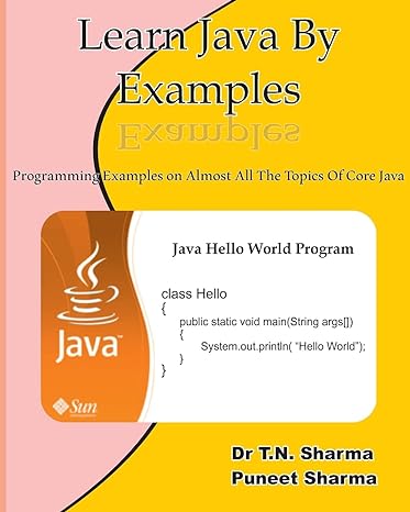 learn java by examples exaples on almost all the topics of core java 1st edition dr t n sharma ,mr puneet