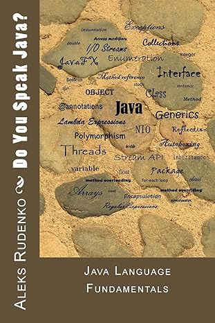 do you speak java java language fundamentals 1st edition mr aleks rudenko 1522760210, 978-1522760214