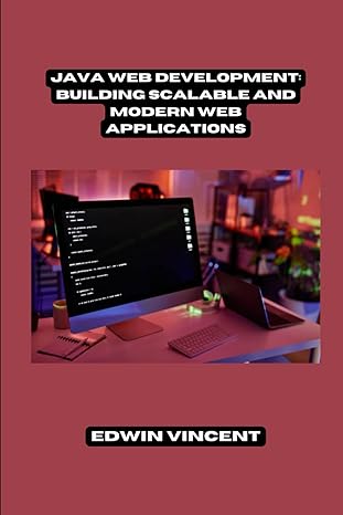 java web development building scalable and modern web applications 1st edition edwin vincent b0cp4g7mzb,