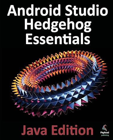 android studio hedgehog essentials java edition neil smyth 1951442822, 978-1951442828