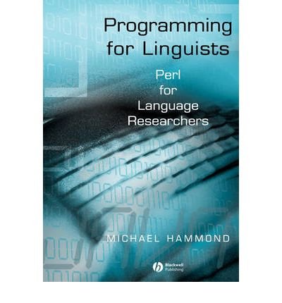 programming for linguists java technology for language researchers 1st edition hammond 0631230424,