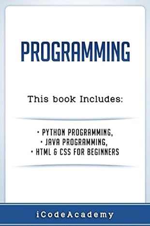 programming this book includes python programming java programming html and css for beginners 1st edition