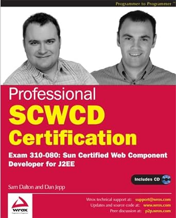 professional scwcd certification exam 310 080 sun certified web component developer for j2ee 1st edition wrox