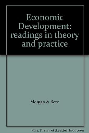 economic development readings in theory and practice 1st edition morgan betz b000zoyexa