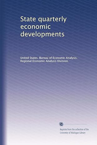 state quarterly economic developments 1st edition . united states. bureau of economic analysis. regional