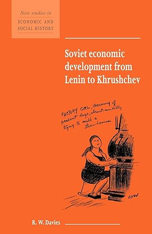 soviet economic development from lenin to khrushchev 1st edition r. w. davies 0521627427, 978-0521627429