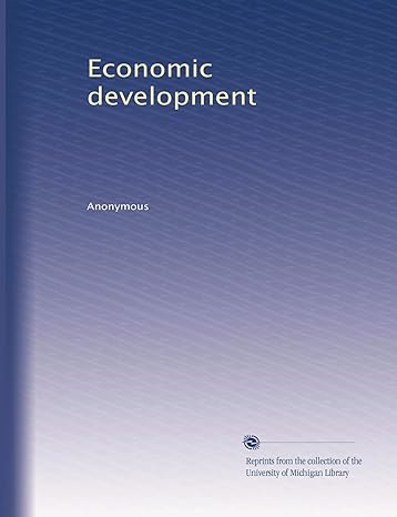 economic development 1st edition . anonymous b002y5wta8