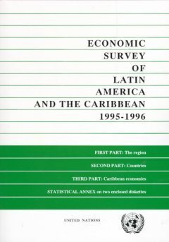 economic survey of latin america and the caribbean 1995 to 1996 1st edition economic commission for latin