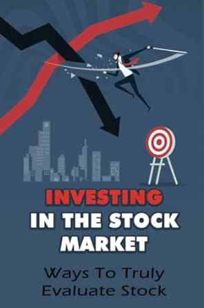 investing in the stock market ways to truly evaluate stock 1st edition marlin hacken 979-8444072134