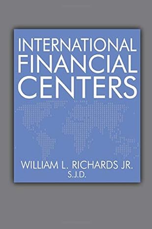 international financial centers 1st edition william l. richards jr. 0741476630, 978-0741476630