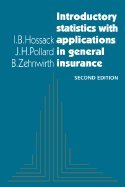 introductory statistics with i b hossack applications j h pollard in general b zehnwirth insurance 1st