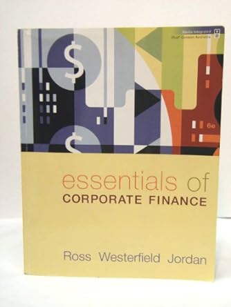 essentials of corporate finance 6st edition stephen a. ross b008473z3k