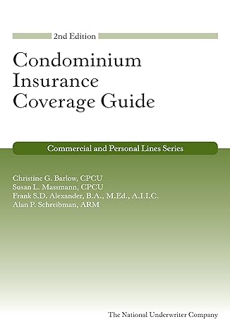 condominium insurance coverage guide 2nd edition christine barlow ,susan massmann ,frank s.d. alexander
