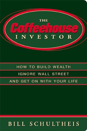the coffeehouse investor 1st edition bill schultheis 156352600x, 978-1563526008