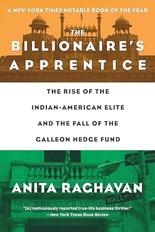 the billionaire s apprentice 1st edition anita raghavan 1455504017, 978-1455504015