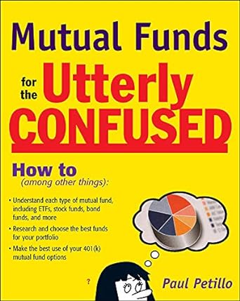 mutual funds for the utterly confused 1st edition paul petillo 0071600183, 978-0071600187