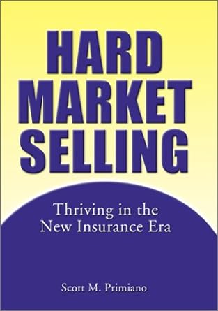 hard market selling 1st edition scott m. primiano 097295550x, 978-0972955508