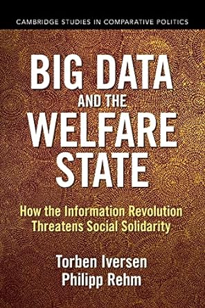 big data and the welfare state 1st edition torben iversen 1009151398, 978-1009151399