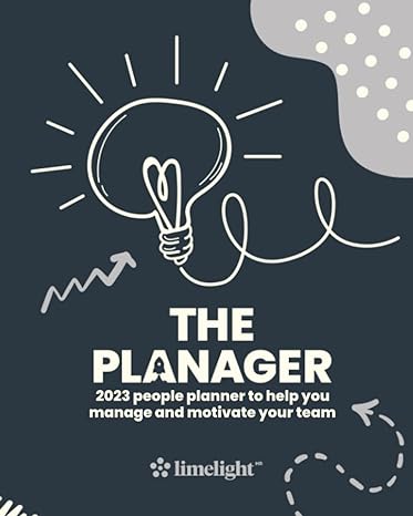 the planager 2023 people planner to help you manage and motivate your team 1st edition sally bendtson