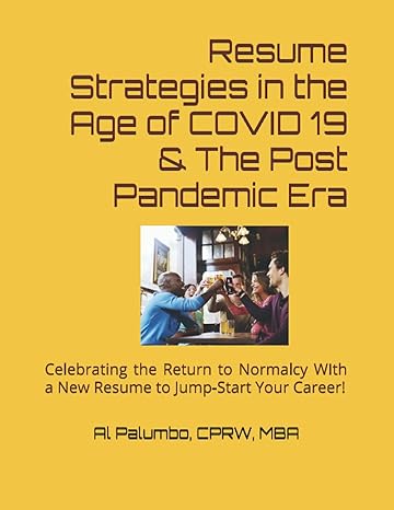 resume strategies in the time of covid 19 and the post pandemic era 1st edition al palumbo cprw b093kglt57,