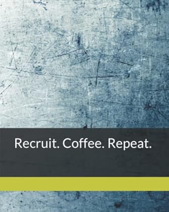 recruit coffee repeat 1st edition ben eubanks b09r3gf4yw, 979-8406008690