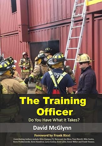 the training officer do you have what it takes 1st edition david mcglynn ,jesse quinalty ,judy glick ,